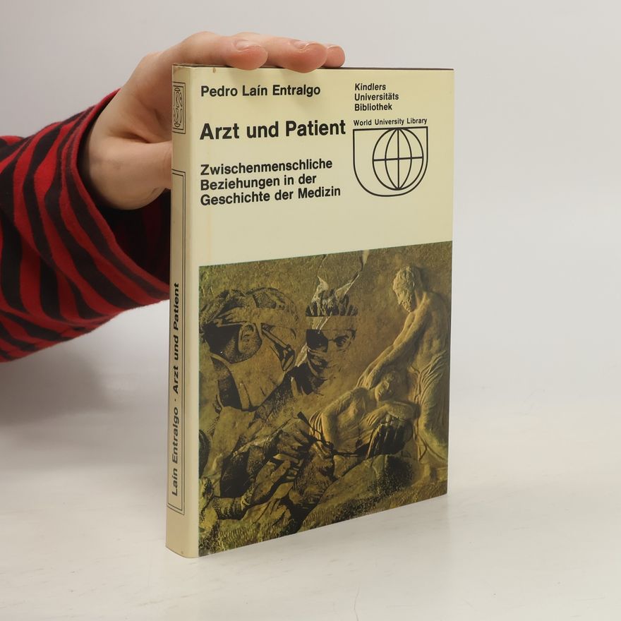 Pedro Laín Entralgo Arzt und Patient