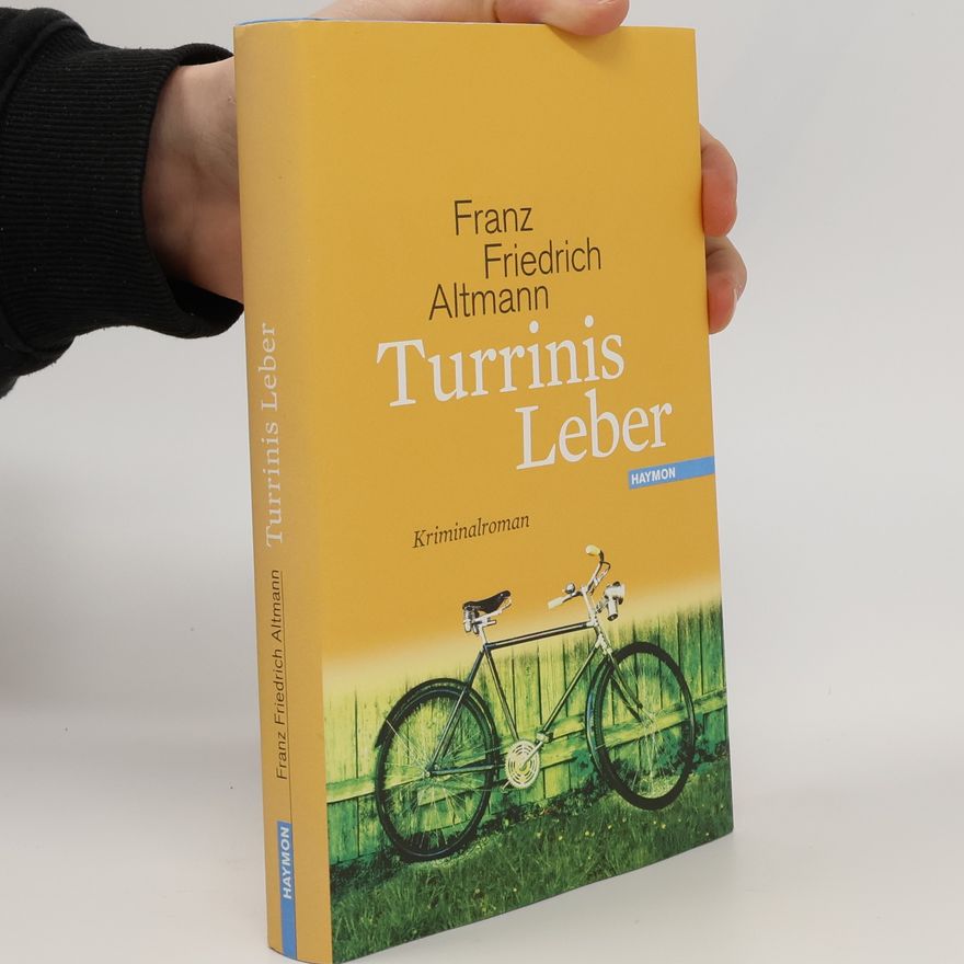 Franz Friedrich Altmann Turrinis Leber