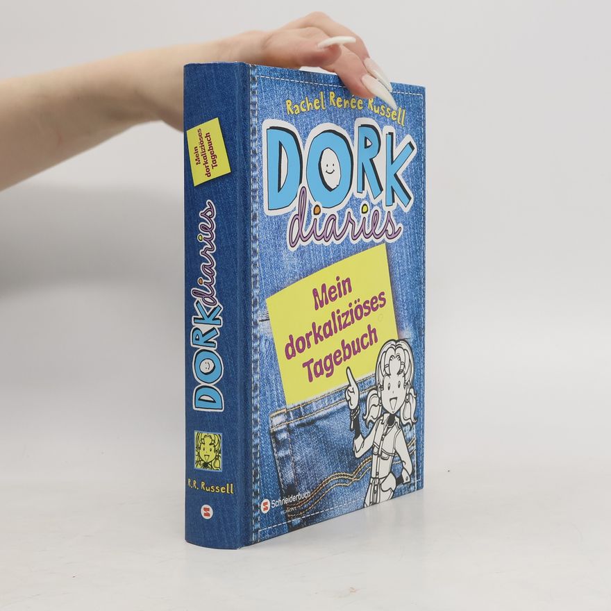Rachel Renee Russell DORK Diaries - Mein dorkaliziöses Tagebuch!