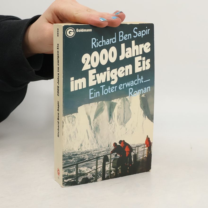 Richard Ben Sapir 2000 Jahre im ewigen Eis