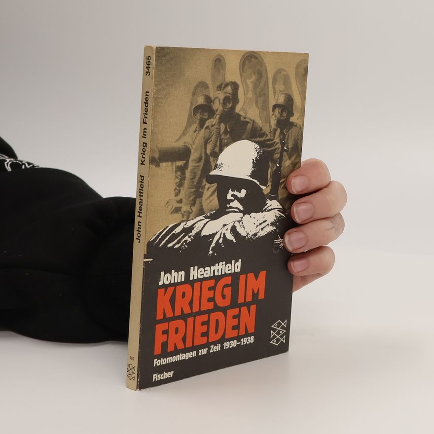 John Heartfield Krieg im Frieden