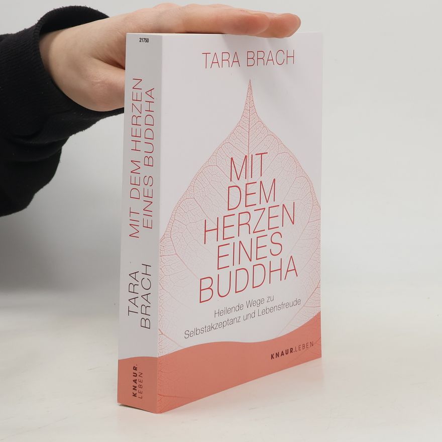 Tara Brach Mit dem Herzen eines Buddha