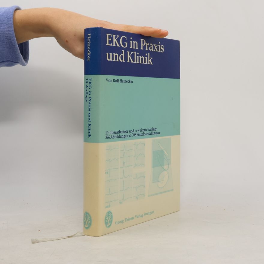 Rolf Heinecker EKG in Praxis und Klinik