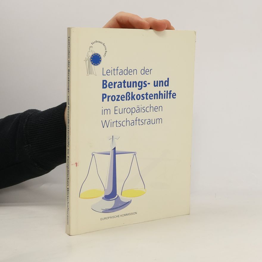 B. Walters Leitfaden der Beratungs- und Prozesskostenhilfe im Europäischen Wirtschaftsraum