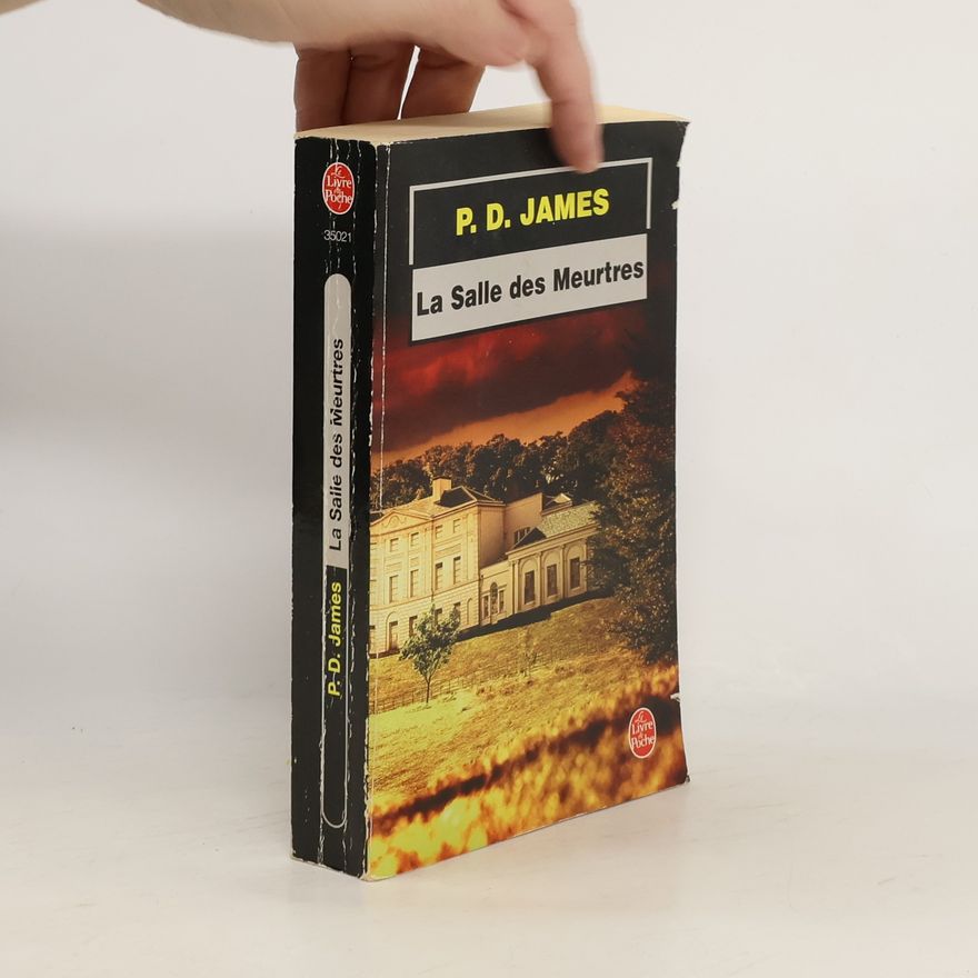 Phyllis Dorothy James Le Livre de Poche: La Salle des Meurtres