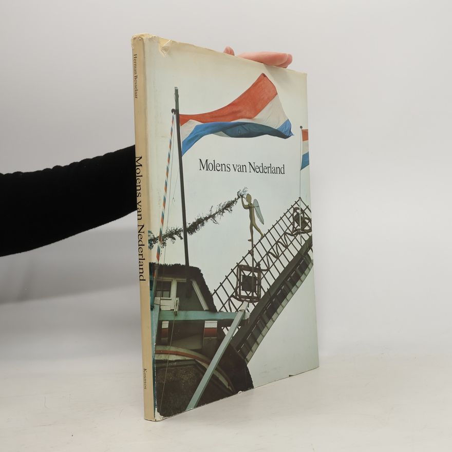 Herman Besselaar Molens van Nederland