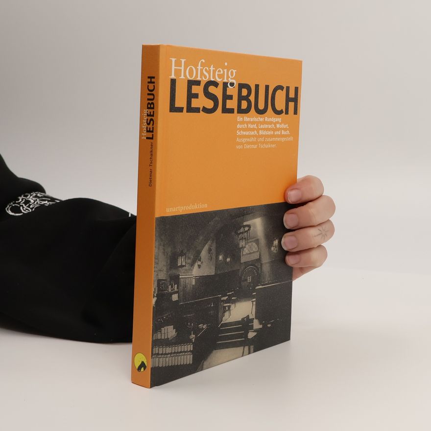 Dietmar Tschaikner Hofsteig Lesebuch