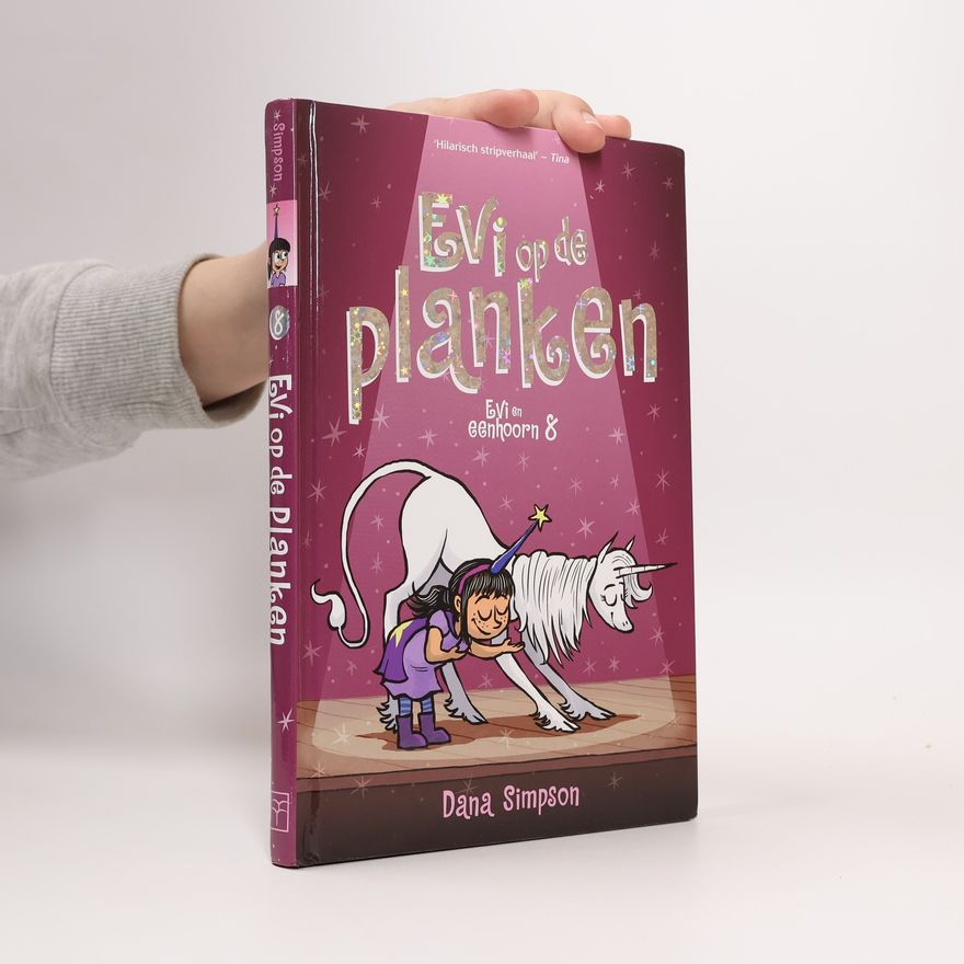 Dana Simpson Evi en eenhoorn - 8: Evi op de planken