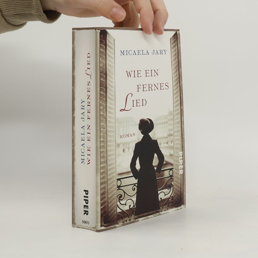 Micaela Jary Wie ein fernes Lied