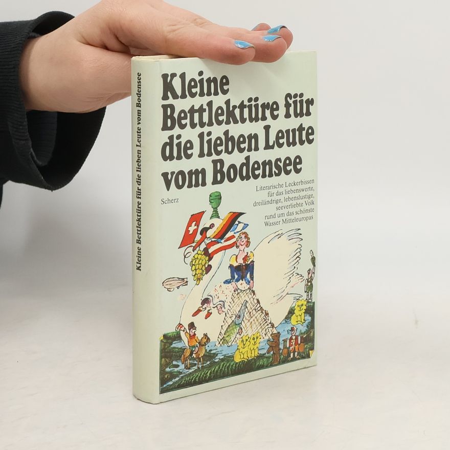 Katharina Steiner Kleine Bettlektüre für die lieben Leute vom Bodensee