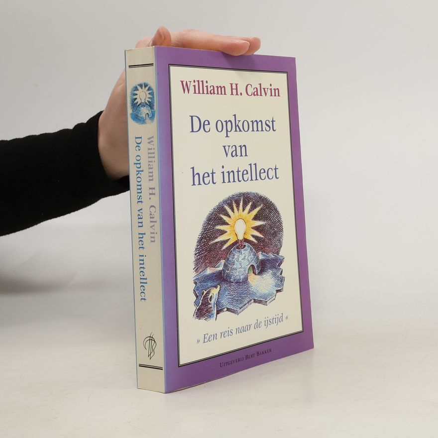 William H. Calvin De opkomst van het intellect