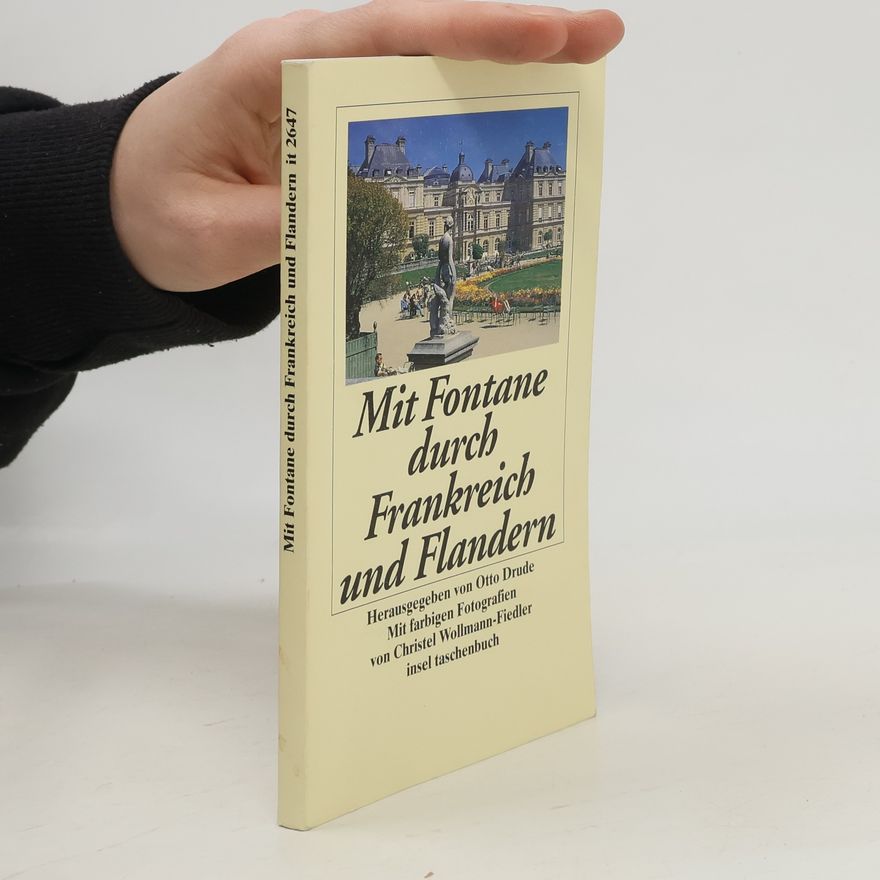 Theodor Fontane Mit Fontane durch Frankreich und Flandern