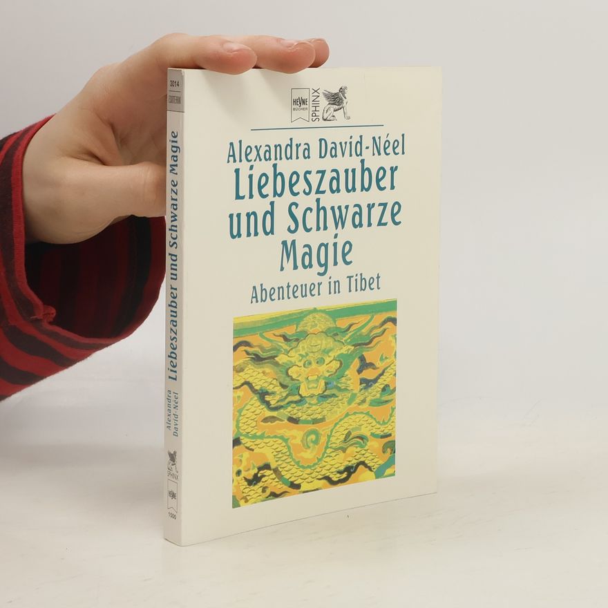 Alexandra David-Néel Liebeszauber und schwarze Magie