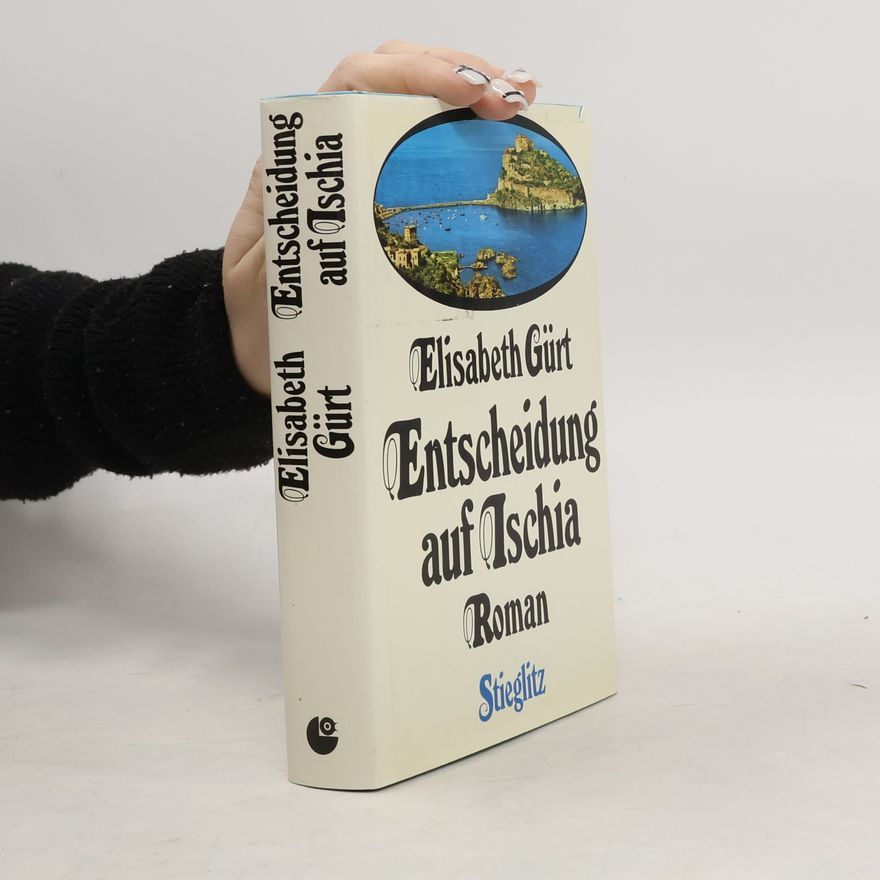 Elisabeth Gürt Entscheidung auf Ischia