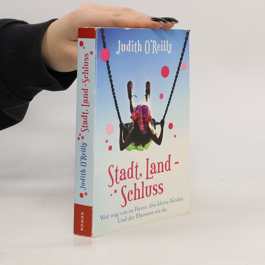 Judith O'Reilly Stadt, Land - Schluss