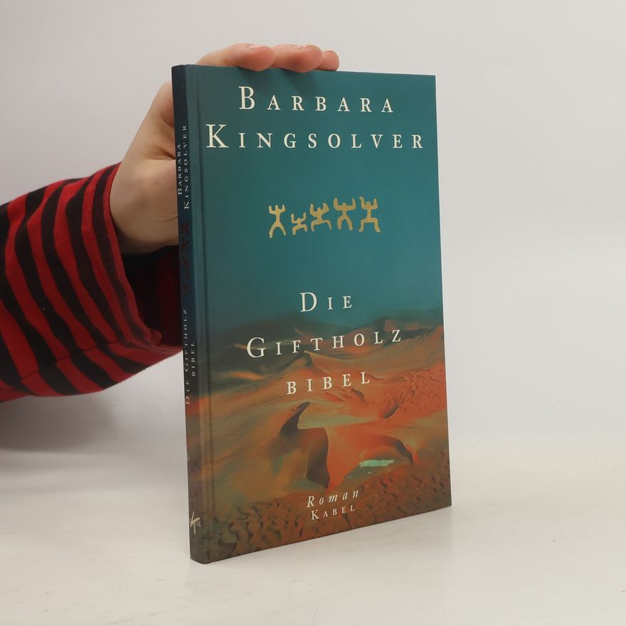 Barbara Kingsolver Die Giftholzbibel (LESEPROBE)