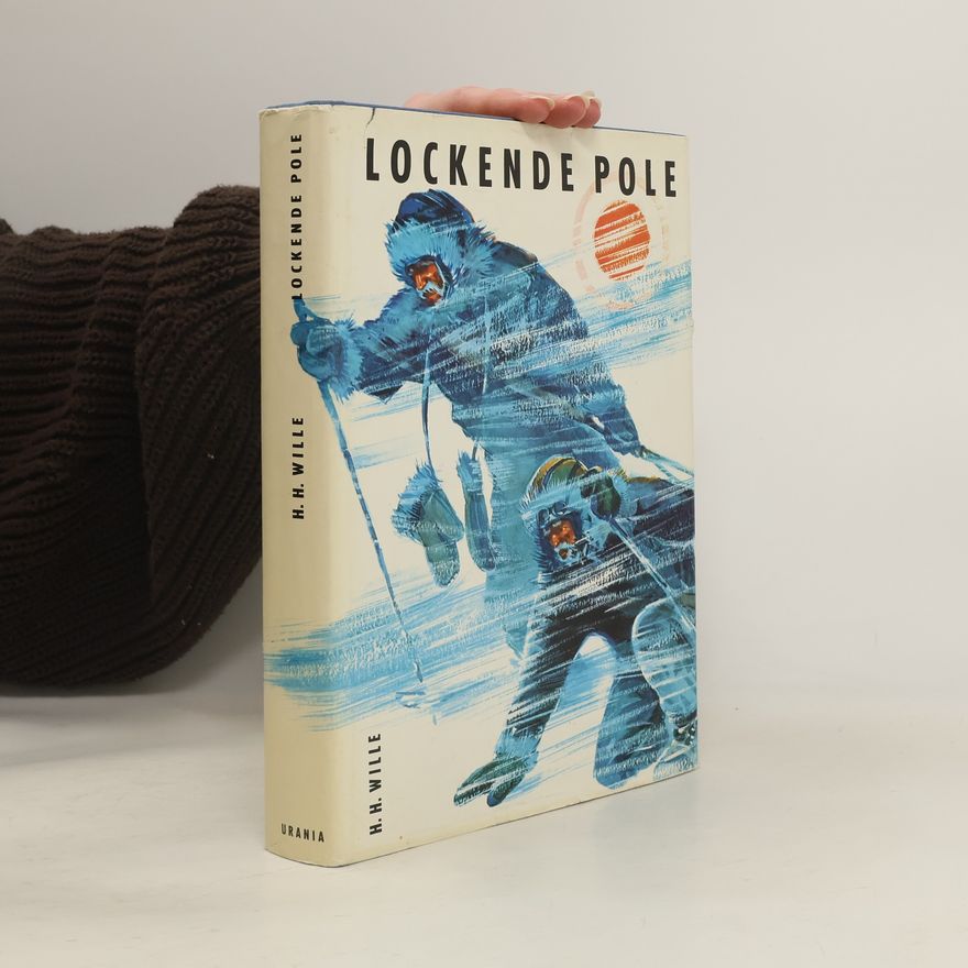 Hermann Heinz Wille Lockende Pole