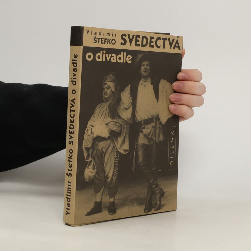 Vladimír Štefko Svedectvá o divadle