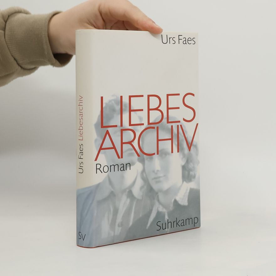 Urs Faes Liebesarchiv