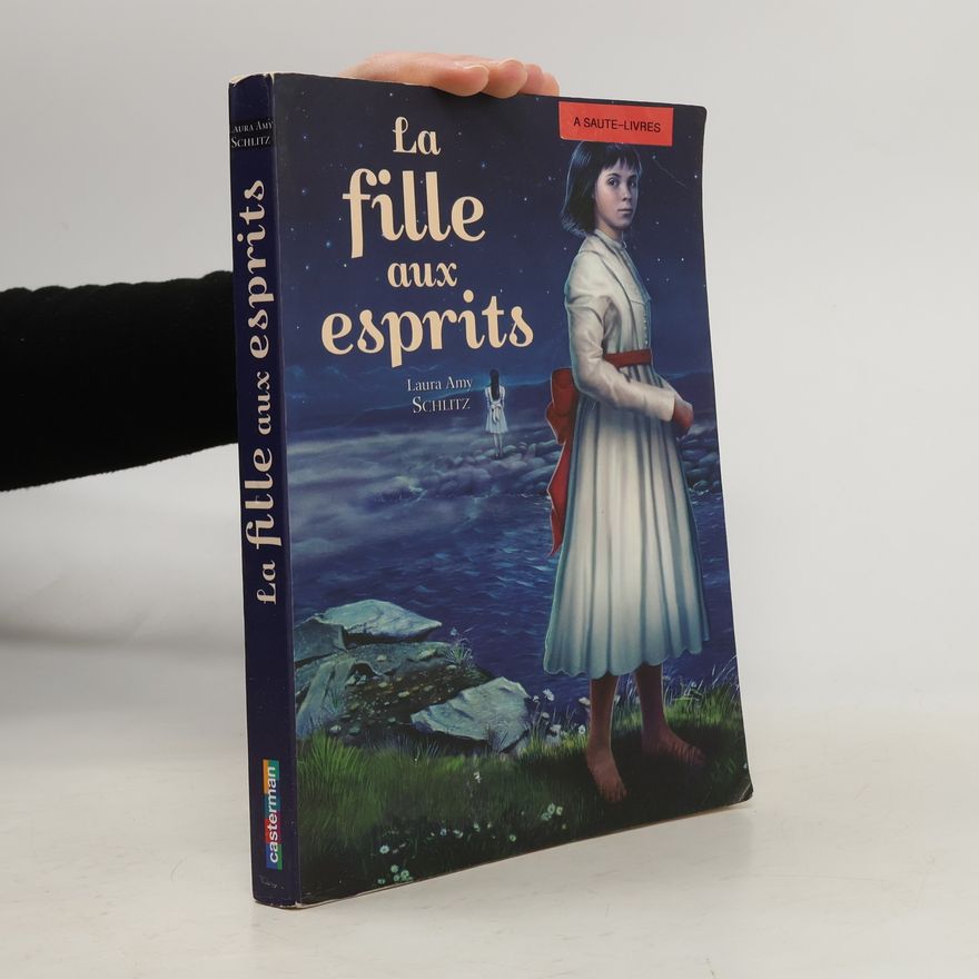 Laura Amy Schlitz La Fille aux esprits