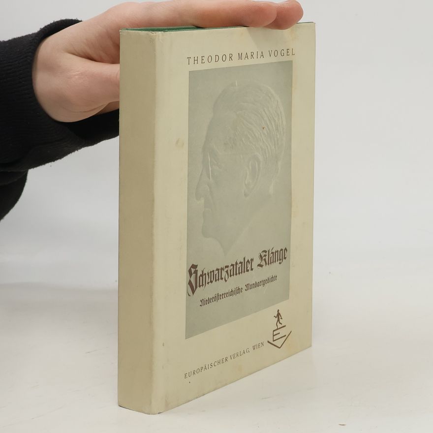 Theodor Maria Vogel Schwarzataler Klänge