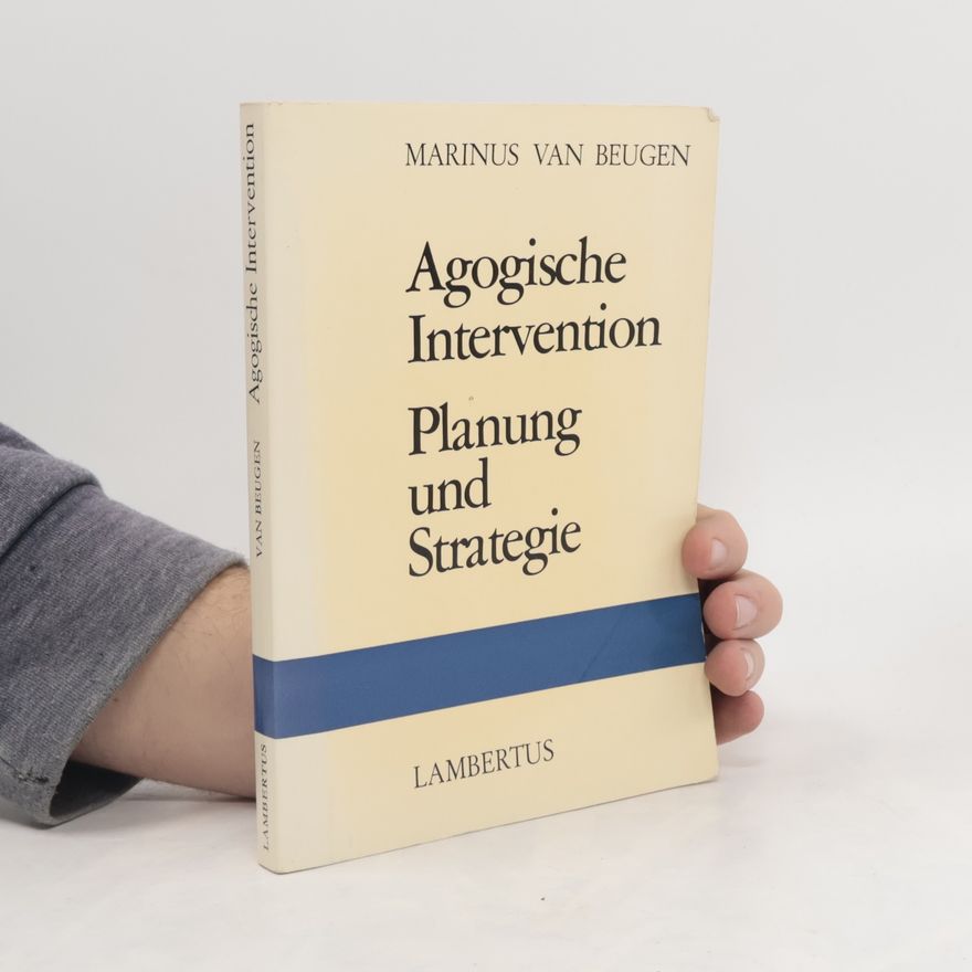 Marinus van Beugen Agogische Intervention