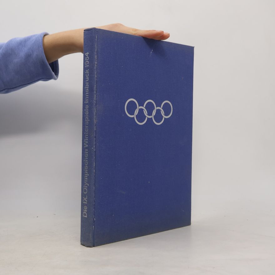 Collectif d'auteurs Die IX. Olympischen Winterspiele. Innsbruck 1964