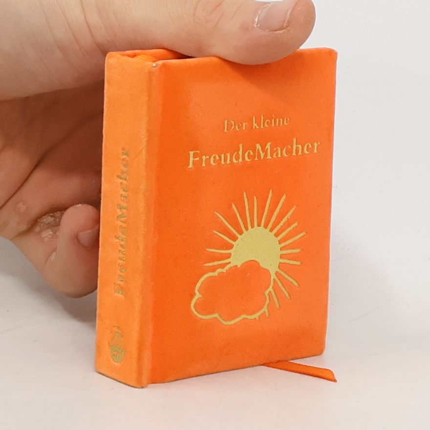 Katrin Gebhardt-Fuchs Geschenkbücher - Das kleine TaschenBuch: Der kleine FreudeMacher