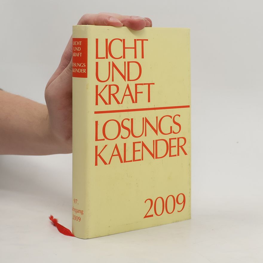Autorenkollektiv Licht und Kraft. Losungs Kalender