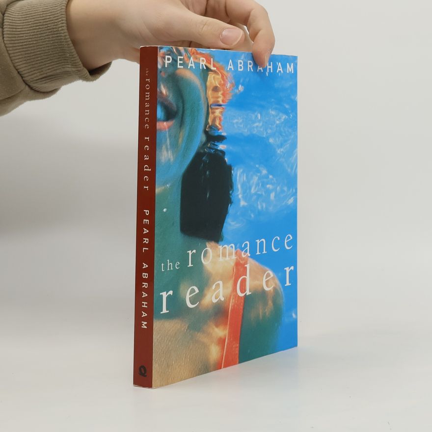 Pearl Abraham Romance Reader