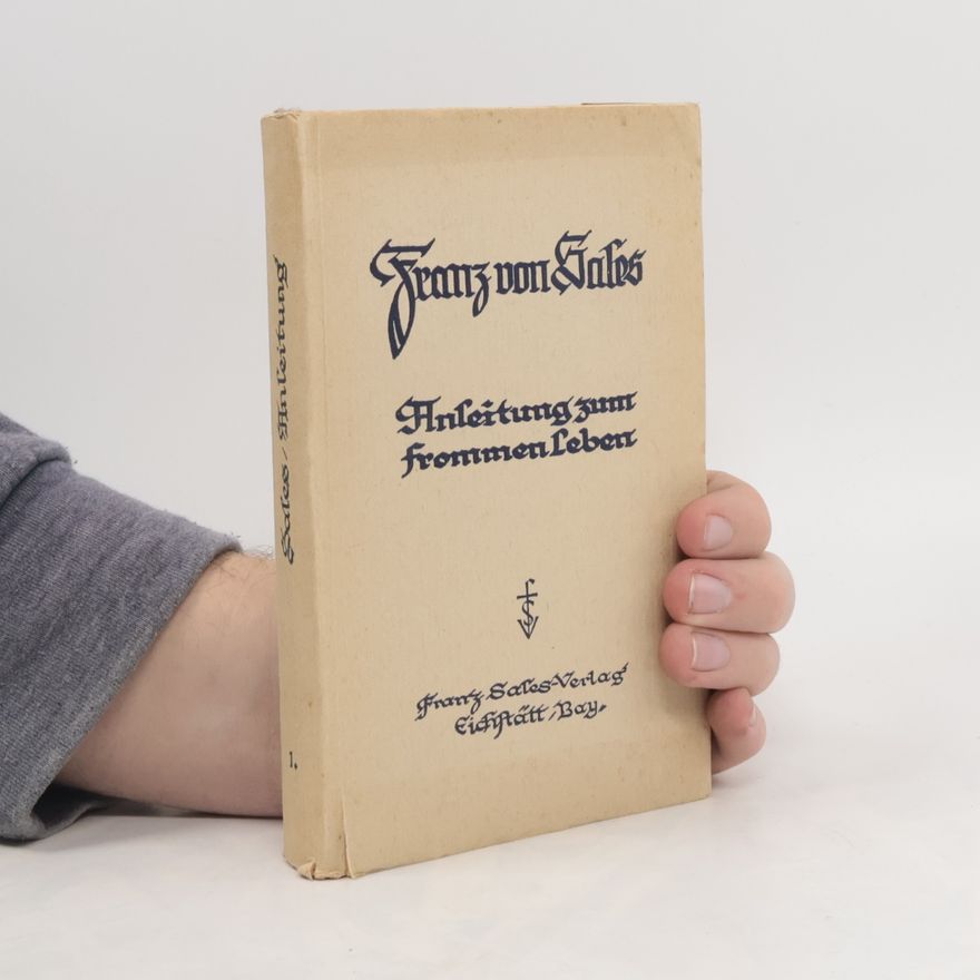 Francis de Sales Anleitung zum frommen Leben