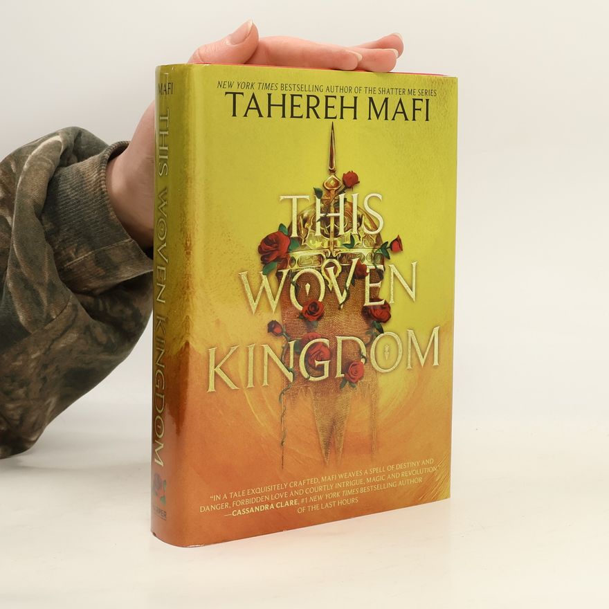 Tahereh Mafi This Woven Kingdom