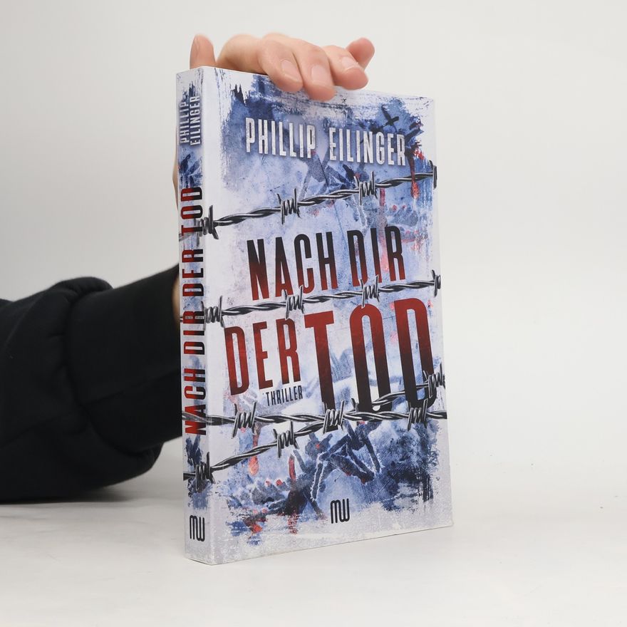 Phillip Eilinger Nach dir der Tod