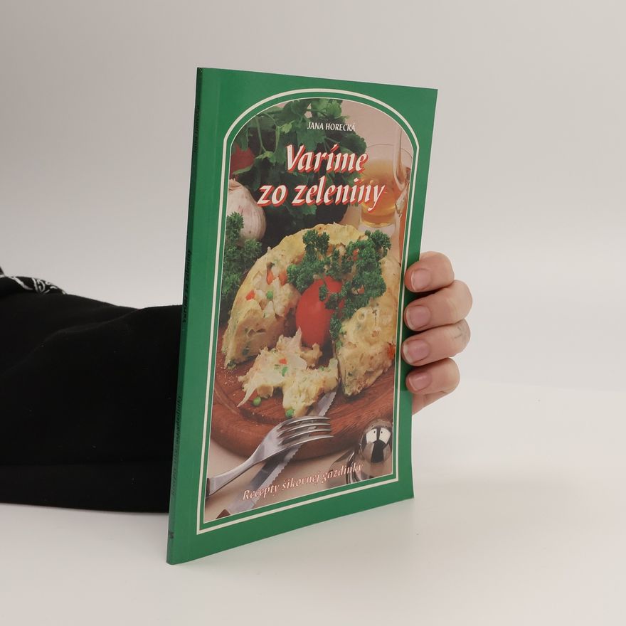 Jana Horecká Varíme zo zeleniny