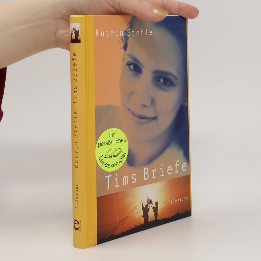 Katrin Stehle Tims Briefe