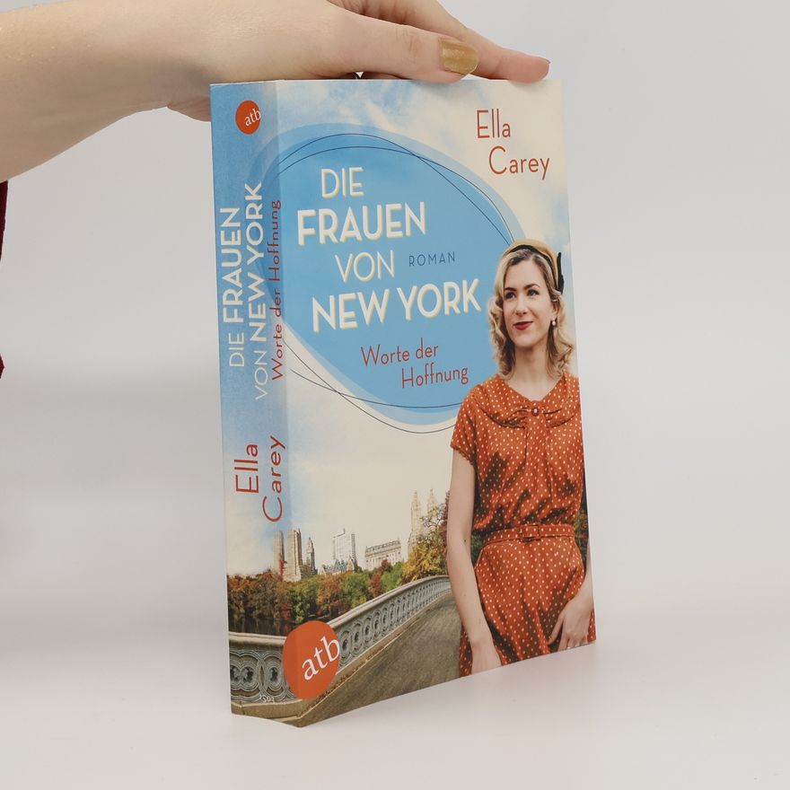 Ella Carey Die Frauen von New York - Worte der Hoffnung