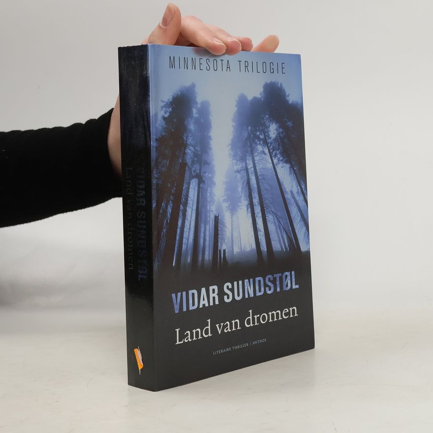 Vidar Sundstøl Minnesota trilogie - 1: Land van dromen