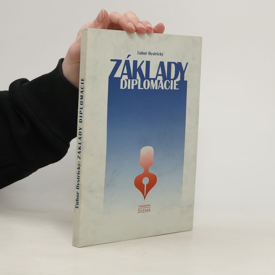 Ľubor Bystrický Základy diplomacie