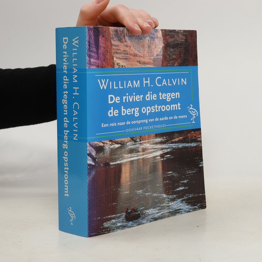 William H. Calvin De rivier die tegen de berg opstroomt