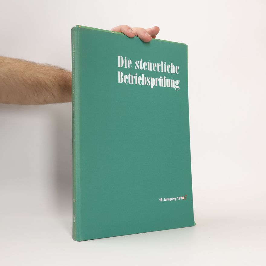 Kolektiv autorů Die steuerliche Betriebsprüfung