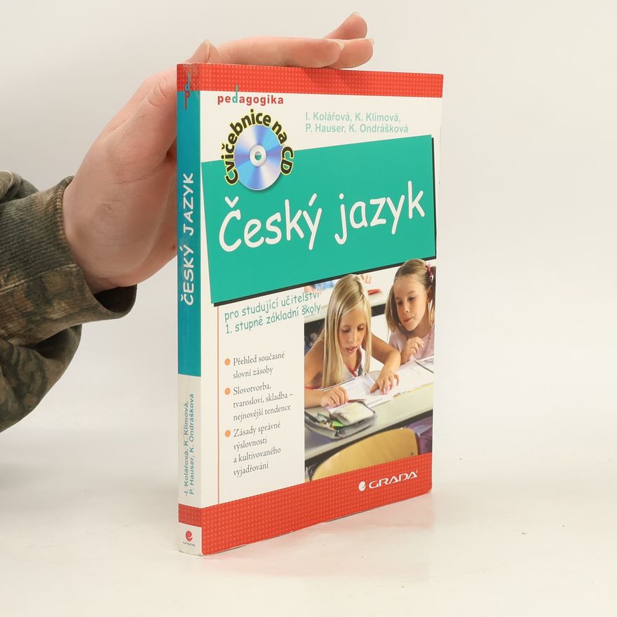 Ivana Kolářová Český jazyk pro studující učitelství 1. stupně základní školy