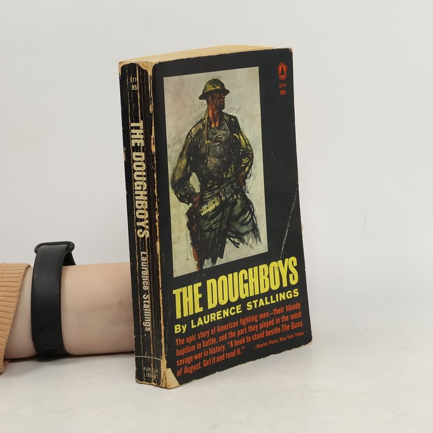 Laurence Stallings The Doughboys