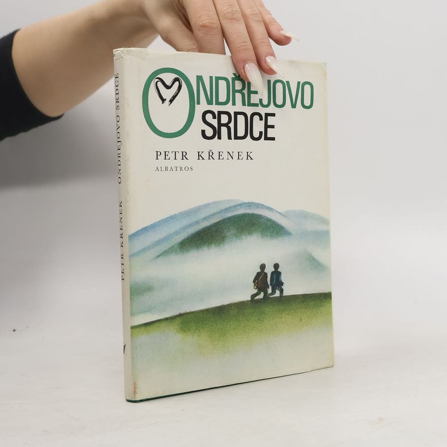 Petr Křenek Ondřejovo srdce