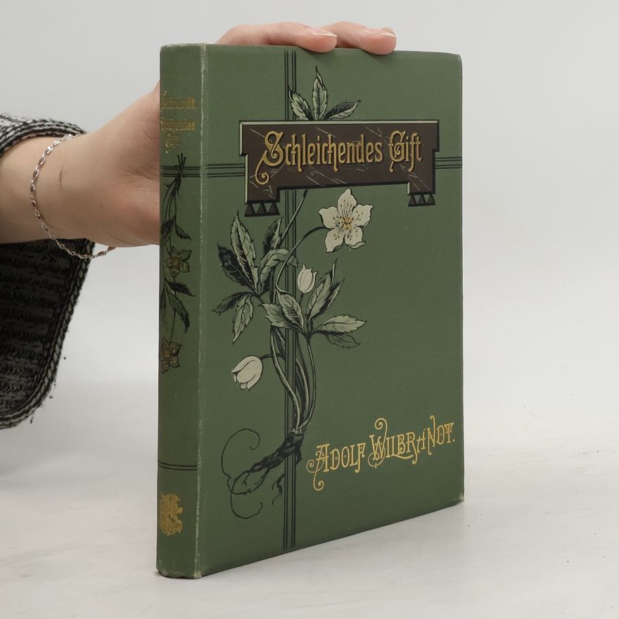 Adolf von Wilbrandt Schleichendes Gift