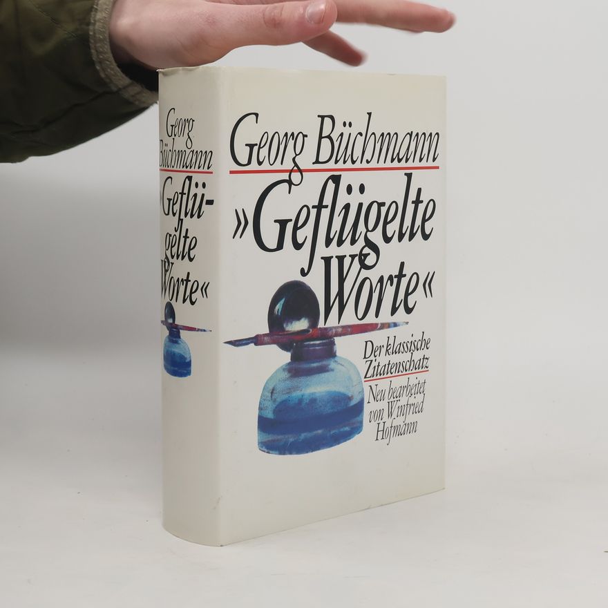 Georg Büchmann Geflügelte Worte
