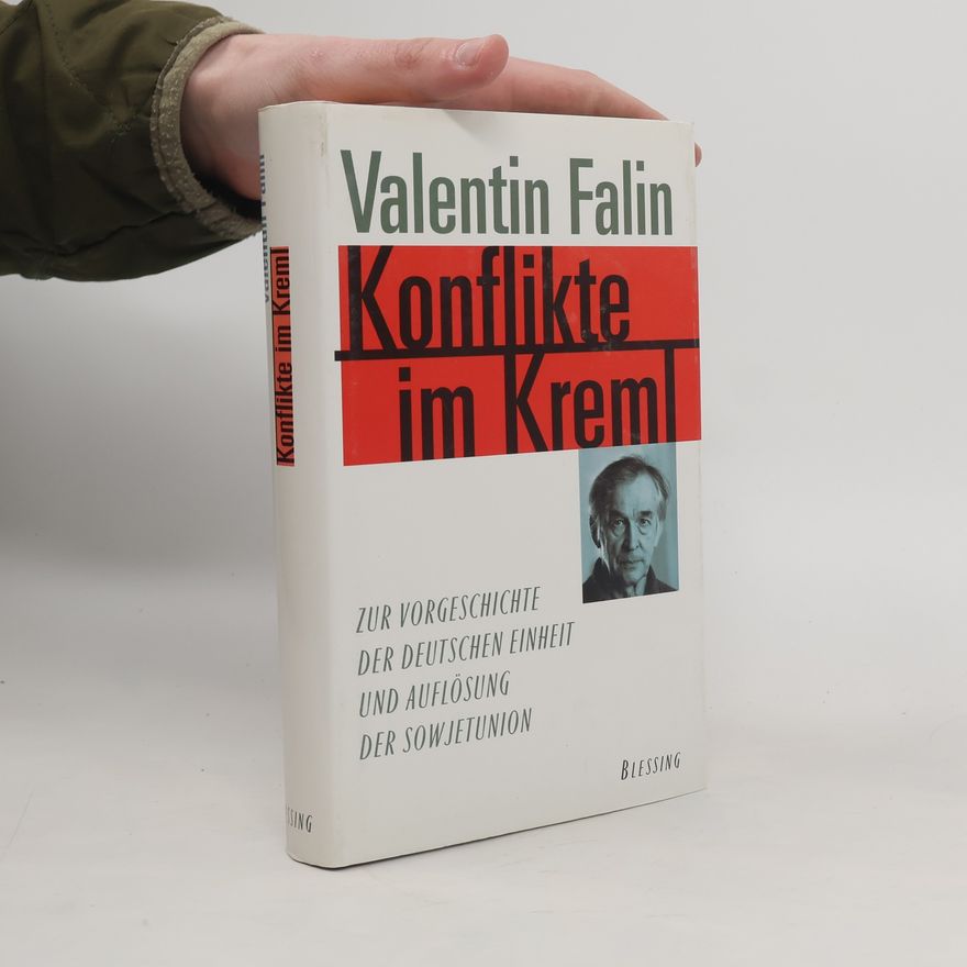 Valentin Falin Konflikte im Kreml