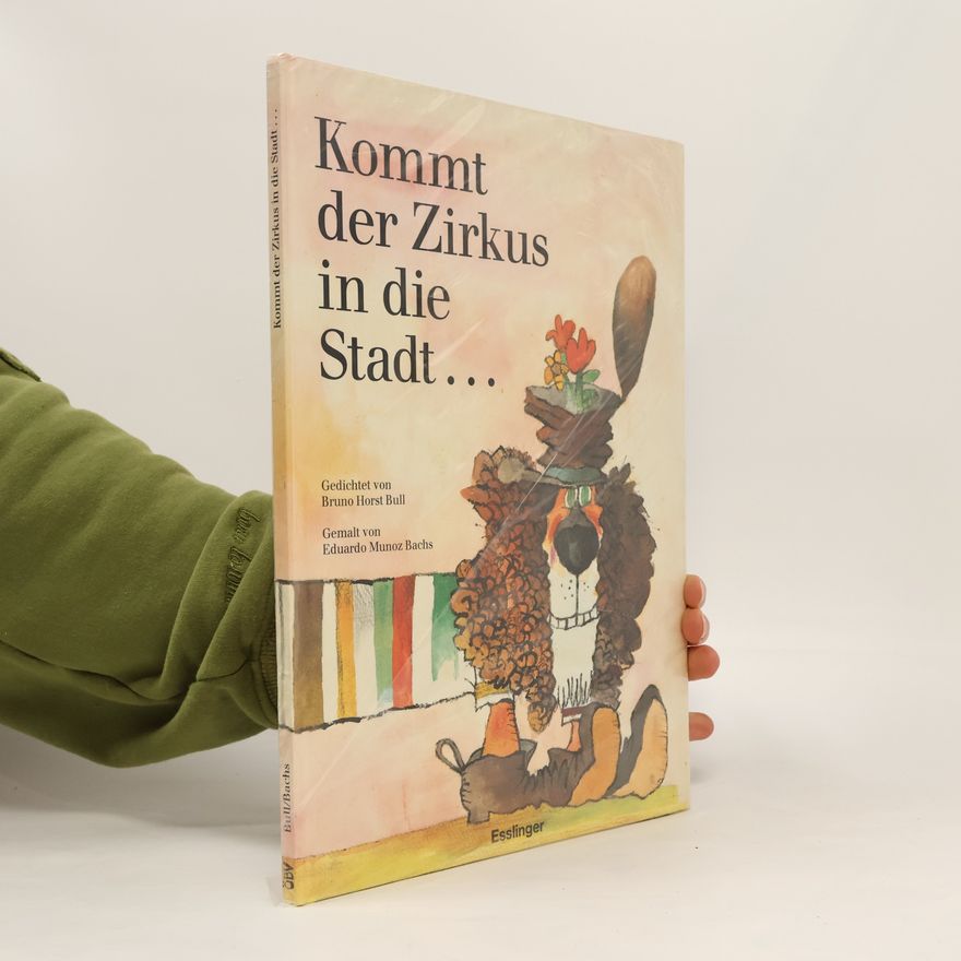 Various authors Kommt der Zirkus in die Stadt ...