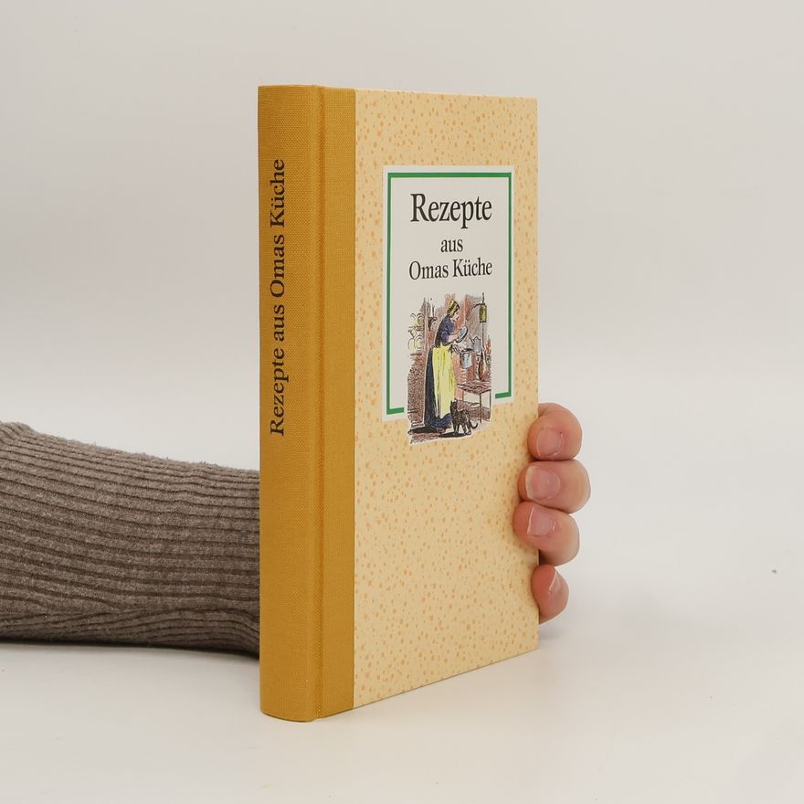 Autorenkollektiv Rezepte aus Omas Küche
