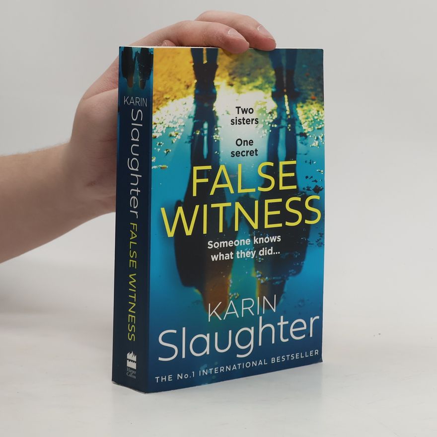 Karin Slaughter False Witness