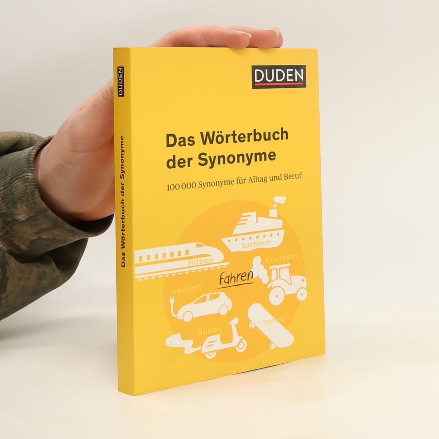 Dudenredaktion (Bibliographisches Institut) Duden - Das Wörterbuch der Synonyme